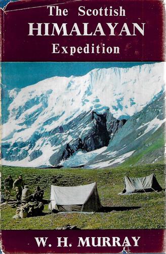 The Scottish Himalayan Expedition by W. H. Murray