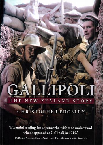 Gallipoli The New Zealand Story by Christopher Pugsley
