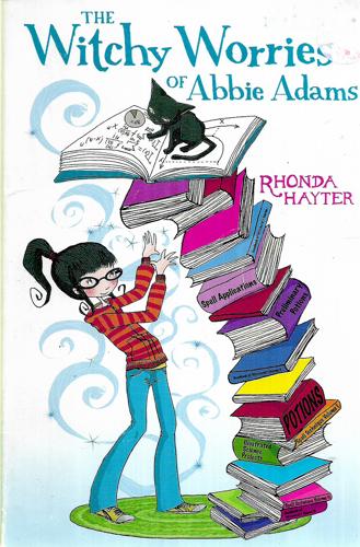 The Witchy Worries Of Abbie Adams by Rhonda Hayter