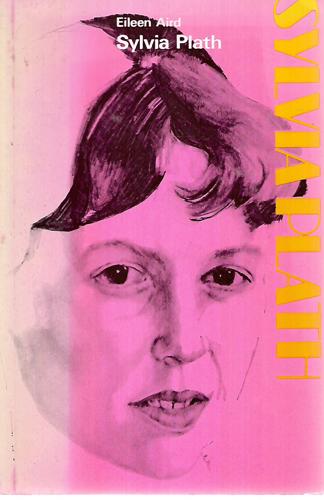 Sylvia Plath by Eileen M. Aird