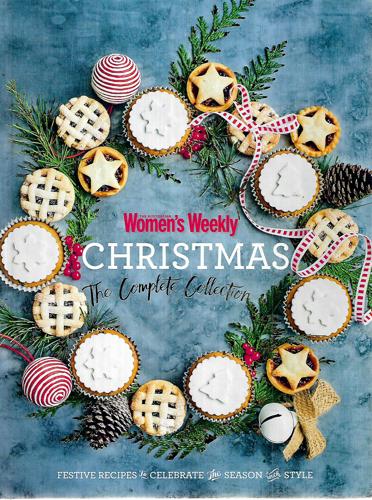 Christmas: The Complete Collection by Australian Women's Weekly