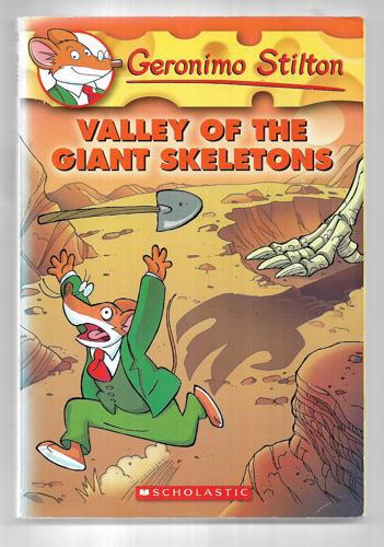 Valley of the Giant Skeletons (Geronimo Stilton) by Geronimo Stilton