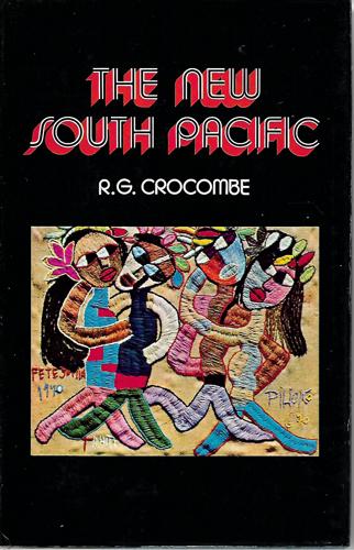The New South Pacific by R. G. Crocombe