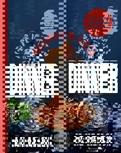 Recipetin Eats: Dinner. 150 Recipes From Australia's Most Popular Cook by Nagi Maehashi