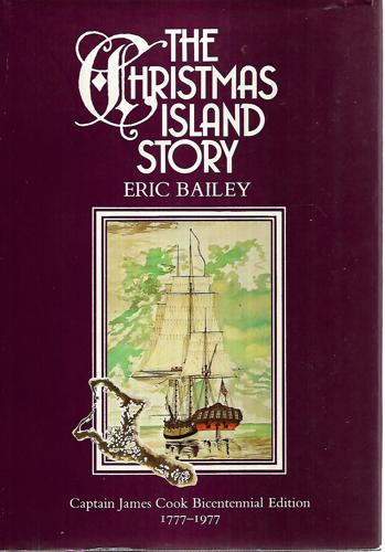 The Christmas Island Story by Eric Bailey