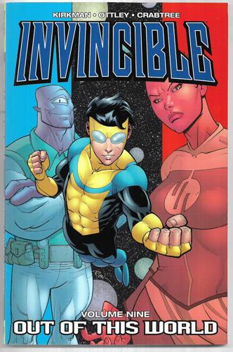 Invincible Volume 9: Out Of This World by Robert Kirkman