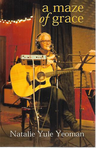 A Maze Of Grace by Natalie Yule Yeoman