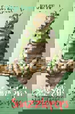 Snails, Spells & Snazzlepops by Robyn Cooper