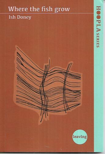 Where The Fish Grow by Ish Doney