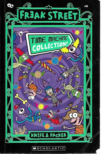 Freak Street: Time Machine Collection by Knife and Packer