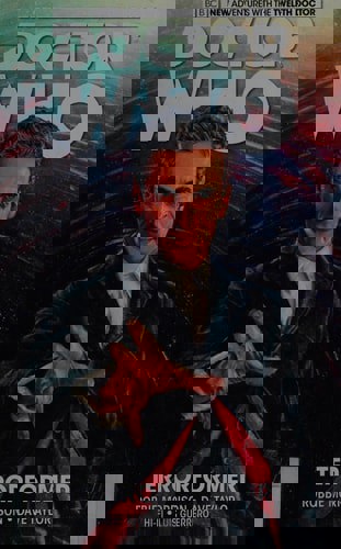 Doctor Who: The Twelfth Doctor Vol. 1: Terrorformer by Robbie Morrison