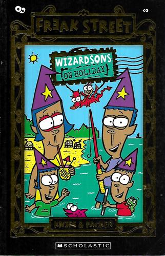 Freak Street: Wizardsons On Holiday by Knife and Packer