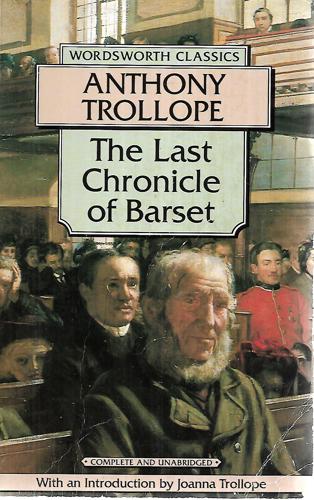 The Last Chronicle Of Barset by Anthony Trollope