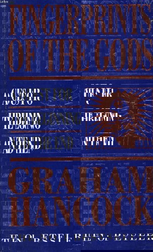 Fingerprints Of The Gods: A Quest For The Beginning And The End by Graham Hancock