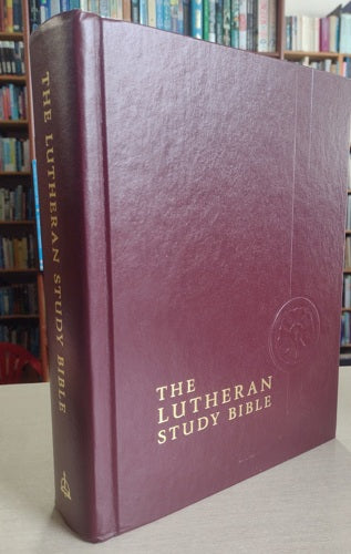 The Lutheran Study Bible - English Standard Version by Edward A. Engelbrecht