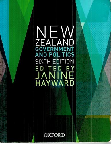 New Zealand Government And Politics by Janine Hayward