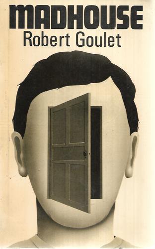 Madhouse by Robert Goulet