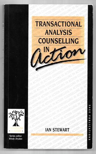 Transactional Analysis Counselling In Action by Ian Stewart