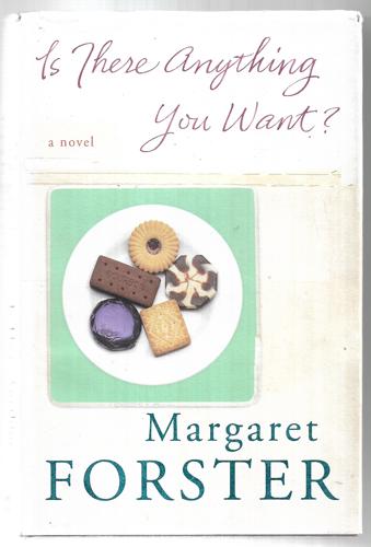 Is There Anything You Want? by Margaret Forster