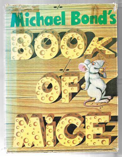 Michael Bond's Book Of Mice by Michael Bond