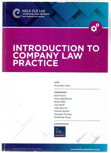 Entry Level Introduction to Company Law Practice by Katie Green and Fiona MacKinnon and Mark Odlin and Lisa Small and Asha Stewart and Graeme Switzer and Georgina Toomey and Kimberley Wong