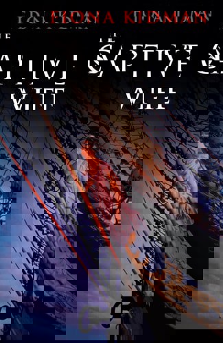 The Captive Wife by Fiona Kidman