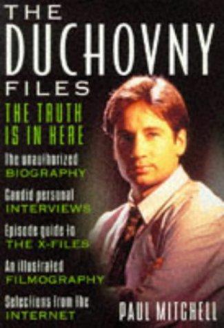 The Duchovny Files The Truth Is In Here by Paul Mitchell