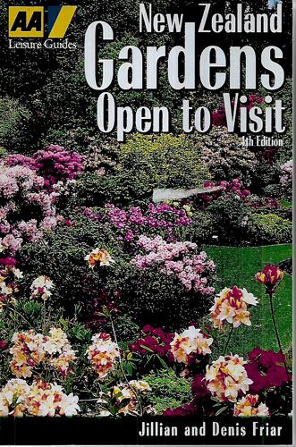 New Zealand Gardens Open To Visit, 1998-1999 by Denis Friar and Jillian Friar