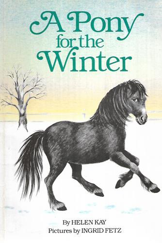 A Pony For The Winter by Helen Kay