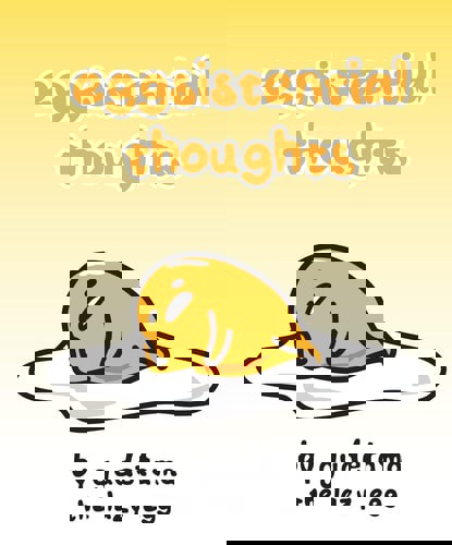 Eggsistential Thoughts By Gudetama The Lazy Egg by Max Bisantz and Francesco Sedita