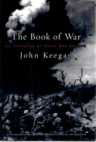 The Book Of War by John Keegan