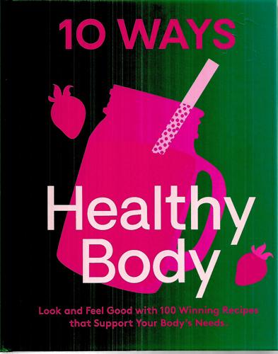 Healthy Body: 10 Ways