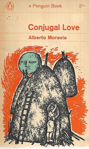 Conjugal Love by Alberto Moravia