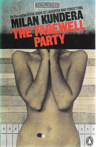 The Farewell Party by Milan Kundera