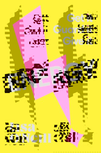 Energy Get It, Guard It, Give It by Lisa O'Neill