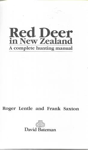 Red Deer In New Zealand by Roger Lentle and Frank Saxton