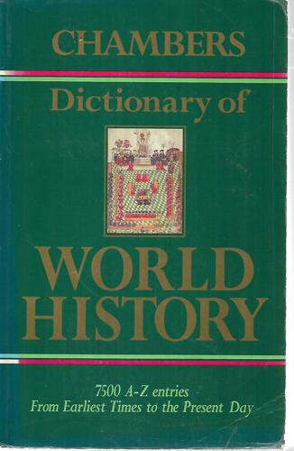Chambers Dictionary Of World History by Katharine Boyd and Bruce Lenman