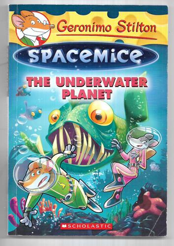 The Underwater Planet (Geronimo Stilton Spacemice #6) by Geronimo Stilton