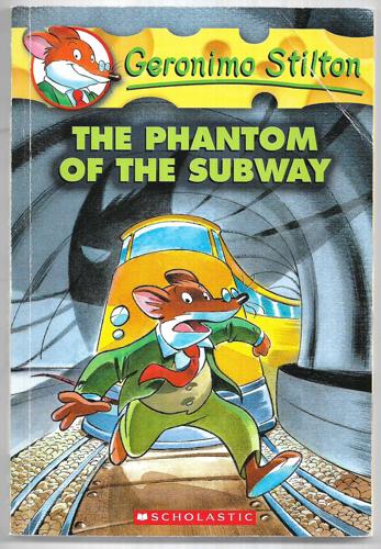 The Phantom Of The Subway (Geronimo Stilton, No. 13) by Geronimo Stilton