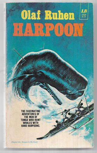 Harpoon (Original Title: Harpoon In My Hand) by Olaf Ruhen