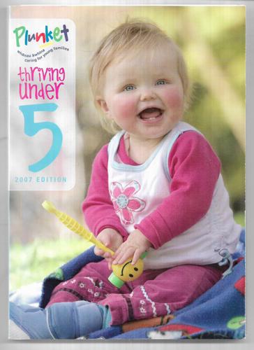 Thriving Under Five (2007 Edition) by Royal New Zealand Plunket Society and Royal New Zealand Plunket Society Staff