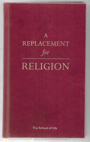 A Replacement For Religion by The School of Life