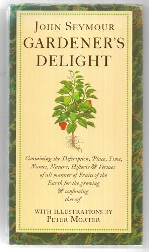 Gardener's Delight by John Seymour