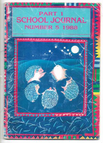 School Journal Part 1 Number 5 1988 by Ruth Dallas and Rose Fyleman and Barbara Hill and Elaine Le Sueur and June Walker Leonard and Jan Maguiness and Pat Prime