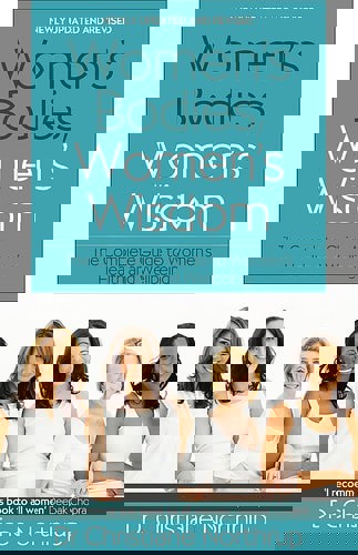 Women's Bodies, Women's Wisdom: The Complete Guide To Women's Health And Wellbeing by Christiane Northrup