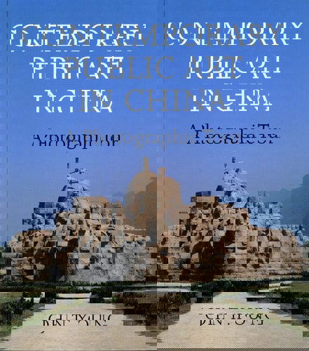 Contemporary Public Art In China: A Photographic Tour by John T. Young