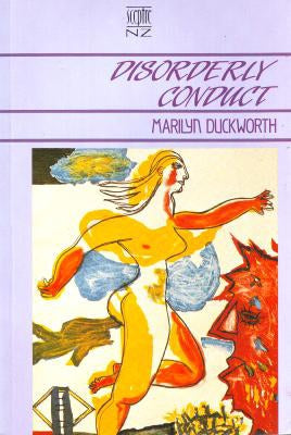Disorderly Conduct by Marilyn Duckworth