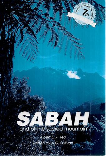 Sabah: Land Of The Sacred Mountain by A. G. Sullivan