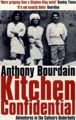 Kitchen Confidential by Anthony Bourdain