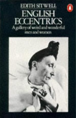English Eccentrics by Edith Sitwell